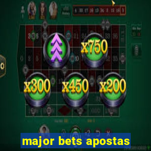 major bets apostas